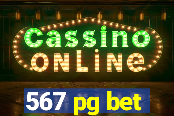 567 pg bet